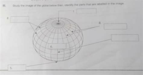 Science 3 Study The Image Of The Globe Below Then Identify The Parts