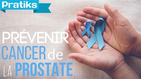 Urologie Comment prévenir le cancer de la prostate YouTube