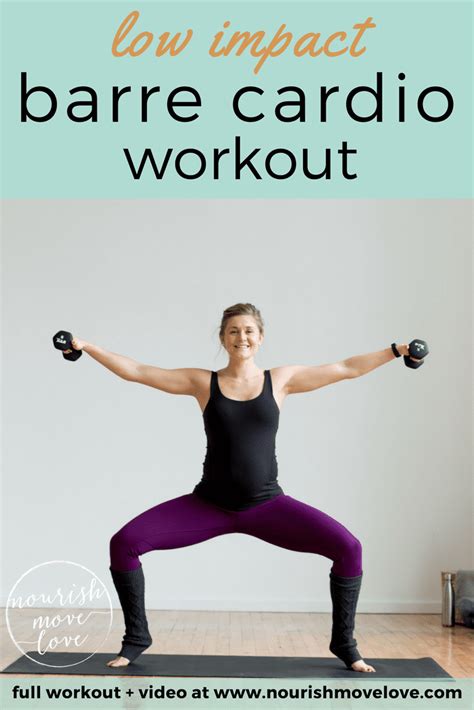 Low Impact Beginner Barre Cardio Workout Nourish Move Love