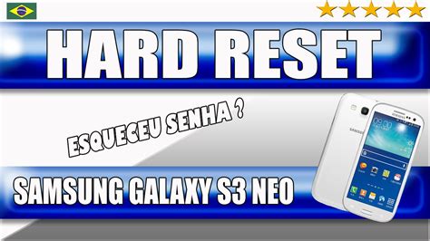 Como Fazer Hard Reset Samsung Galaxy S3 Neo MiTutoriais YouTube