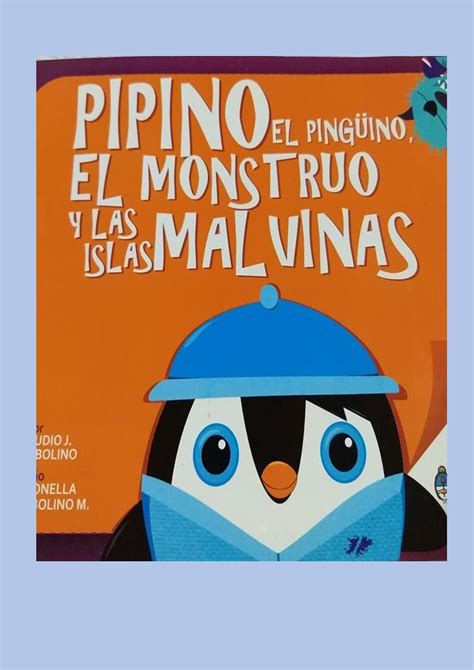 Calaméo 2 De Abril Pipino El Pinguino El Monstruo Y Las Islas Malvinas