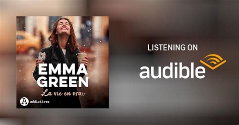 La Vie En Vrai By Emma Green Audiobook Audible