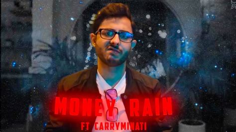 Carryminati Money Rain Carry Minati Edit Money Rain Song Edit Youtube