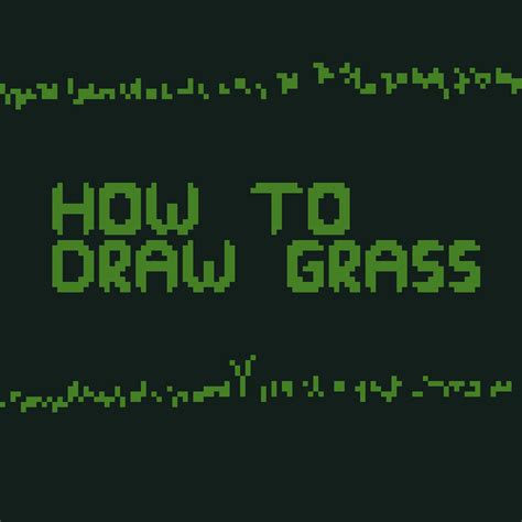 Pixilart Grass Tutorial By Bit Adventure Grass Drawing Bit Art