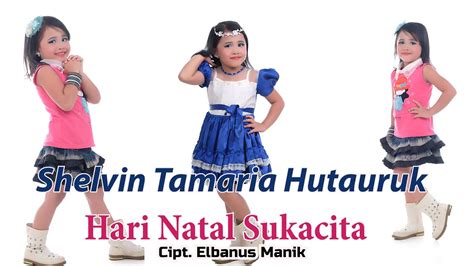 Shelvin Tamara Hutauruk HARI NATAL SUKACITA Lagu Natal Official