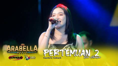 Pertemuan Din Annesia Arabella Music Nugroho Musical Audio