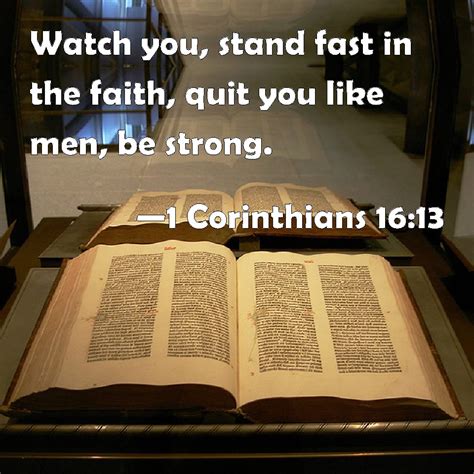 Corinthians Watch You Stand Fast In The Faith Quit You Like