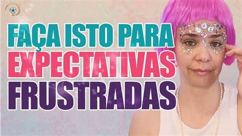 EFT Para Expectativas Frustradas No Carnaval E Na Vida YouTube