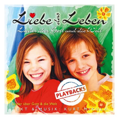 Liebe Das Leben Playbacks Album By Kurt Mikula Spotify