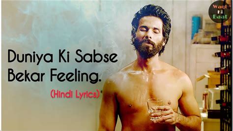 Duniya Ki Sabse Bekar Feeling Kabir Singh Whatsapp Status Lyrics