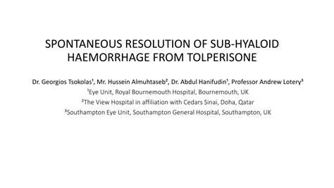 PDF SPONTANEOUS RESOLUTION OF SUB HYALOID HAEMORRHAGE FROM TOLPERISONE