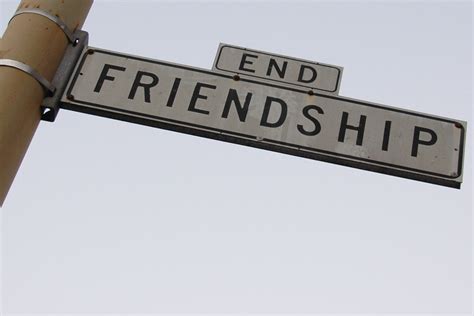 Quotes About End A Friendship 50 Quotes