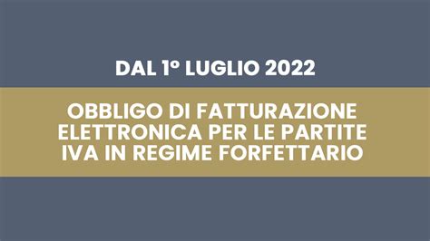 Fatturazione Elettronica Per Le Partite Iva In Regime Forfettario L