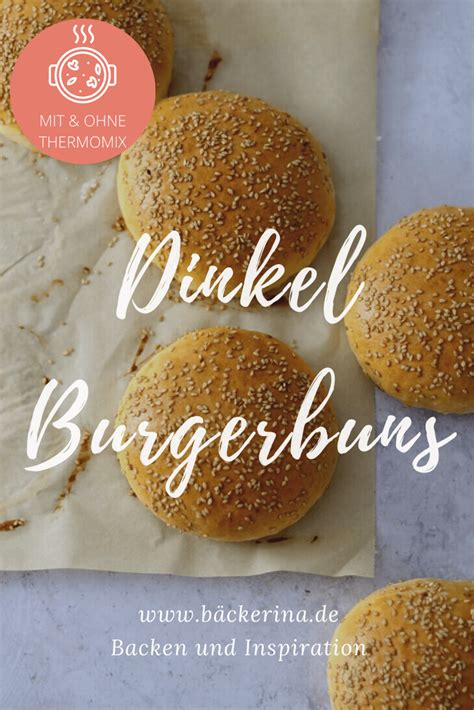 Dinkel Burgerbr Tchen Rezept Mit Thermomix Variante B Ckerina