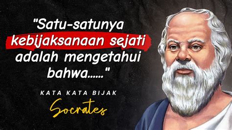 Quotes Terbaik Socrates Tentang Kehidupan Filsafat Yunani Kuno Youtube