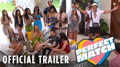 Perfect Match Official Trailer Netflix S Dating Competition Show