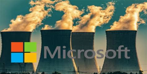 Microsoft Apuesta Por La Energ A Nuclear En Sus Centros De Datos