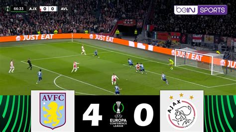 Aston Villa Vs Ajax [4 0] Uefa Europa Conference League 2023 24