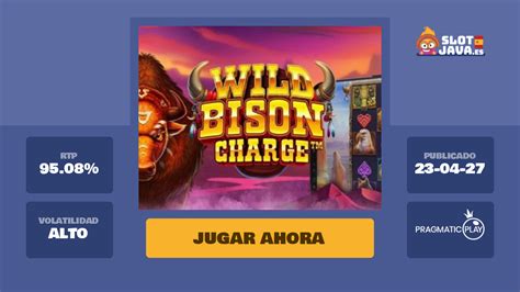 Tragaperras Wild Bison Charge gratis opinión y demo SlotJava