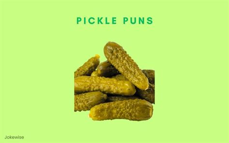 100 Funny Pickle Puns To Cheer You Up - Jokewise