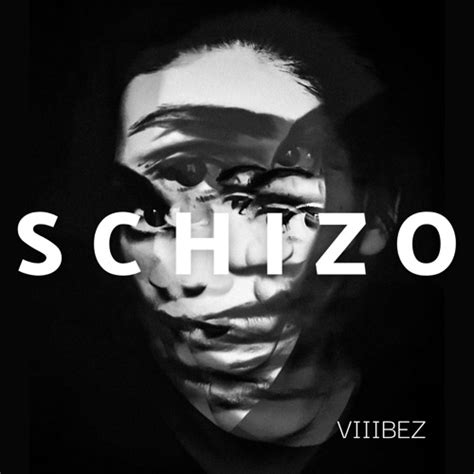 Stream Schizo By VIIIBEZ Listen Online For Free On SoundCloud