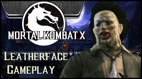 Mortal Kombat X Leatherface Gameplay HD YouTube