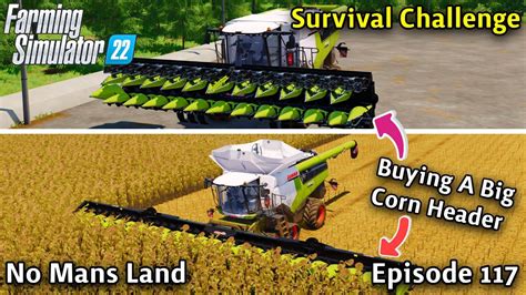 FS22 Survival Challenge On No Mans Land Hard Mode Ep 117 BUYING A BIG