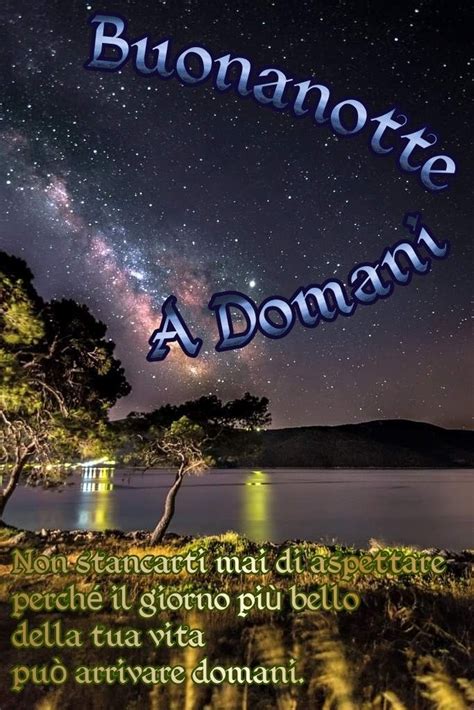 Pin Di Salvo Caccamo Su BUONANOTTE Auguri Di Buona Notte Buonanotte