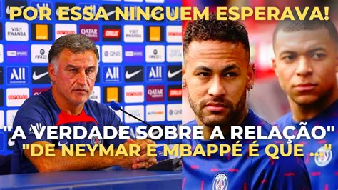 Olha O Qu O T Cnico Do Psg Falou De Neymar E Mbapp Youtube