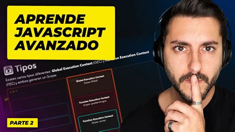 Execution Context En Javascript Guía Completa Sobre El Entorno De Ejecución En El Lenguaje De