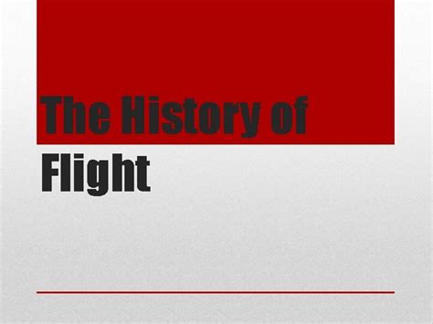 The History Of Flight People Flew For The