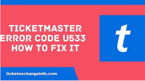 Ticketmaster Error Code U How To Resolve The Issue