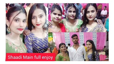 Shaadi Mein Full Enjoy 🥳🥳 Vlog Video Youtube