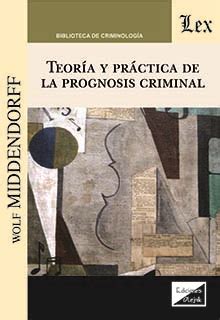 Librería Especializada Olejnik TEORIA Y PRACTICA DE LA PROGNOSIS CRIMINAL