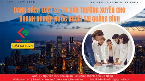 Danh SÁch LuẬt SƯ TƯ VẤn ThƯỜng XuyÊn Cho Doanh NghiỆp TẠi TỈnh QuẢng