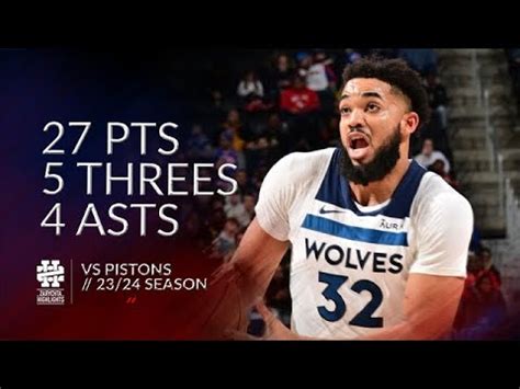 Karl Anthony Towns 27 Pts 5 Threes 4 Asts Vs Pistons 23 24 Season YouTube