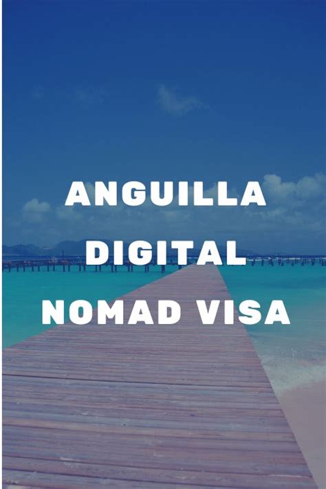 Anguilla Digital Nomad Visa All You Need To Know