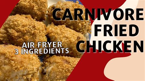 Carnivore Fried Chicken Recipe In 20 Minutes 3 Ingredients Only Carnivore Diet Air Fryer