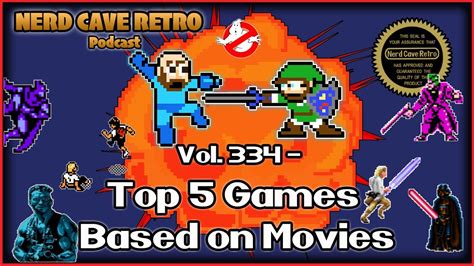 Nerd Cave Retro Vol 334 Top 5 Games Based On Movies YouTube