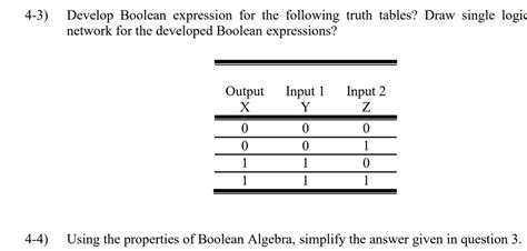 Solved 4 3 Develop Boolean Expression For The Following Truth Tables Draw Single Logic