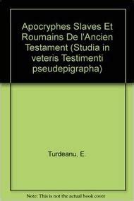 Apocryphes Slaves Et Roumains De L Ancien Testament Studia In Veteris