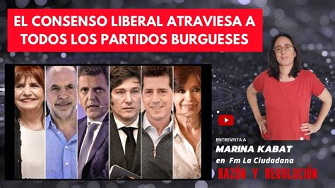 El Consenso Liberal Atraviesa A Todos Los Partidos Burgueses Marina