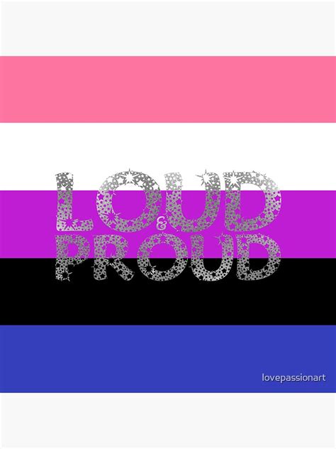 Gender Fluid Pride Sexual Empowerment Freedom Statement Loud And Proud Gender Fluid Flag S