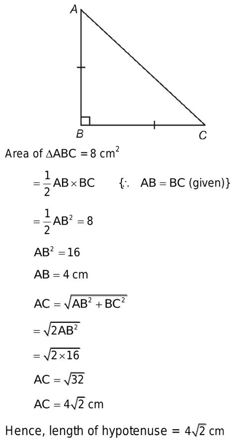 An Isosceles Right Triangle Has Area 8 Cm What S The Length Of Its Hypotenuse