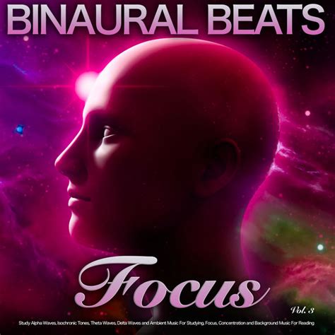 Binaural Beats Focus: Study Alpha Waves, Isochronic Tones, Theta Waves, Delta Waves and Ambient ...