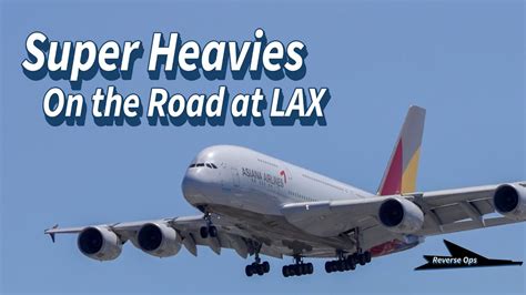 Plane Spotting Super Heavies At LAX Airbus A380 Arrivals Taxiing And