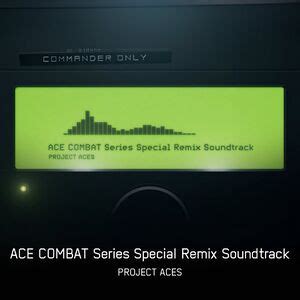 ACE COMBAT Series Special Remix Soundtrack - Ace Combat Wiki