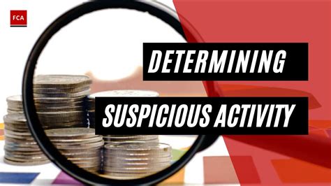 All You Need To Know When Determining Suspicious Activity