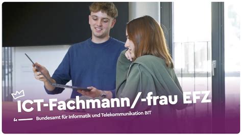 Starte Durch Als Ict Fachmann Frau Efz Bit Lehrstellenvideo