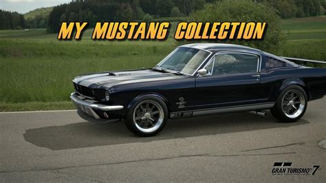 Gran Turismo 7 My Mustang Collection YouTube